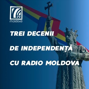 Trei decenii de independenţă cu Radio Moldova