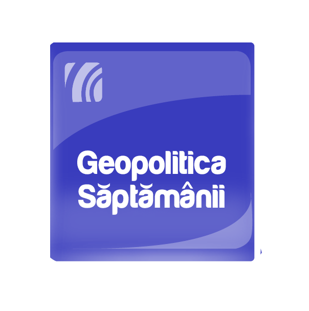 Geopolitica săptămânii