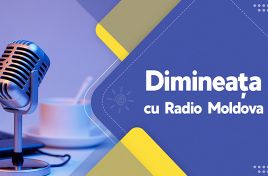 Dimineaţa cu Radio Moldova. Emisiune din 22 noiembrie 2022
