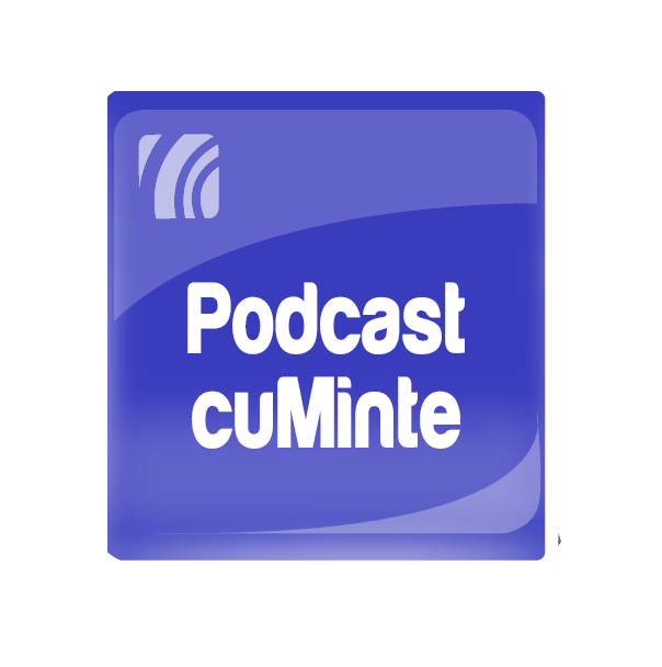 Podcast cuMinte