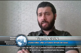 „Dimensiunea Diplomatică”: Interviu cu Yigal Levin, ofiţer al Forţelor Armate din Israel