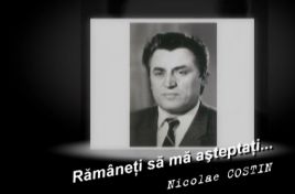 Rămâneţi să mă aşteptaţi. Nicolae Costin... Documentar