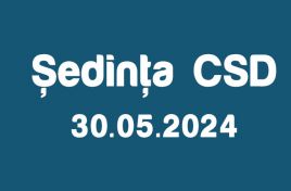 Şedinţa CSD din 30 mai 2024