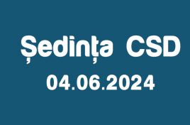 Şedinţa CSD din 4 iunie 2024