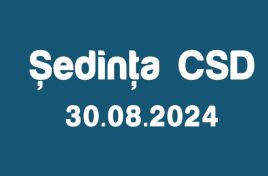 Şedinţa CSD din 30 august 2024